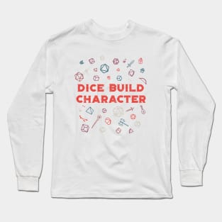 Dice Build Character Long Sleeve T-Shirt